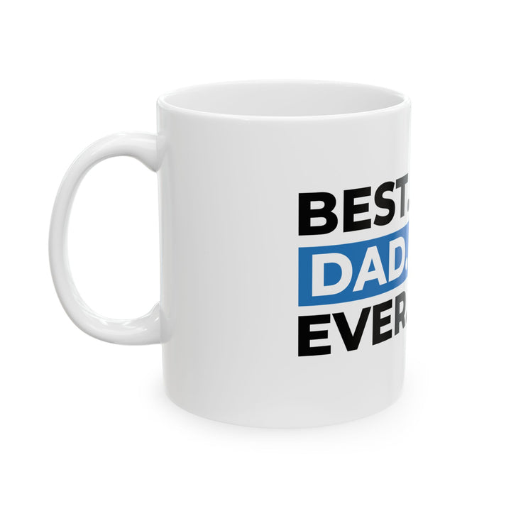 "Best Dad" Ceramic Mug, (11oz)