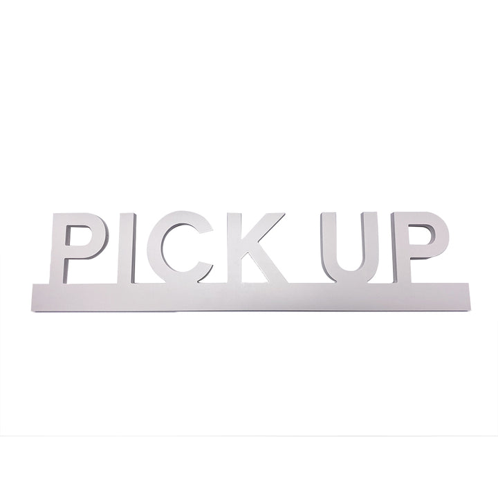 PVC White Cut Out Pick Up Sign 20"W x 4½"H - #PVCPICKUP